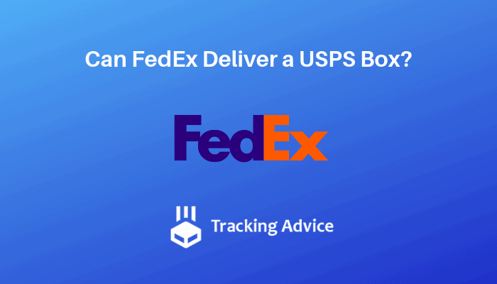 Can FedEx Ship a USPS Box? Rules, Costs, and What to Expect