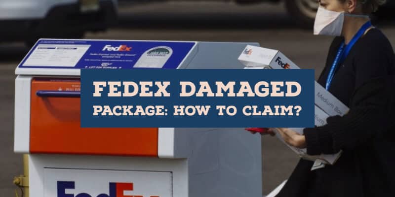FedEx Damaged Package: Claim Steps and Deadlines