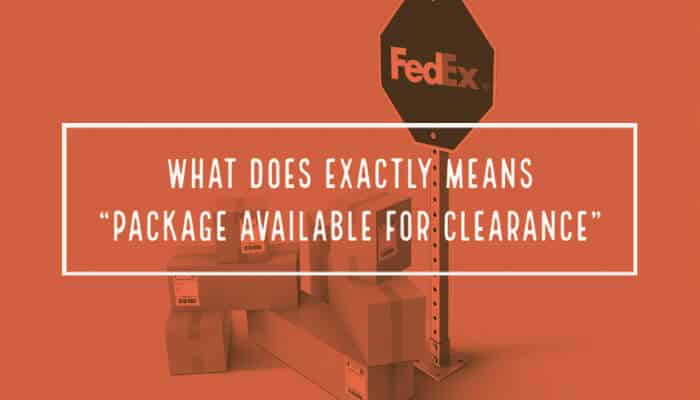 Package Available for Clearance: What It Means