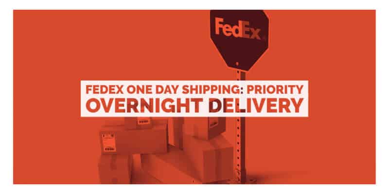 FedEx One-Day Shipping: Overnight Options, Cost, and Cutoffs
