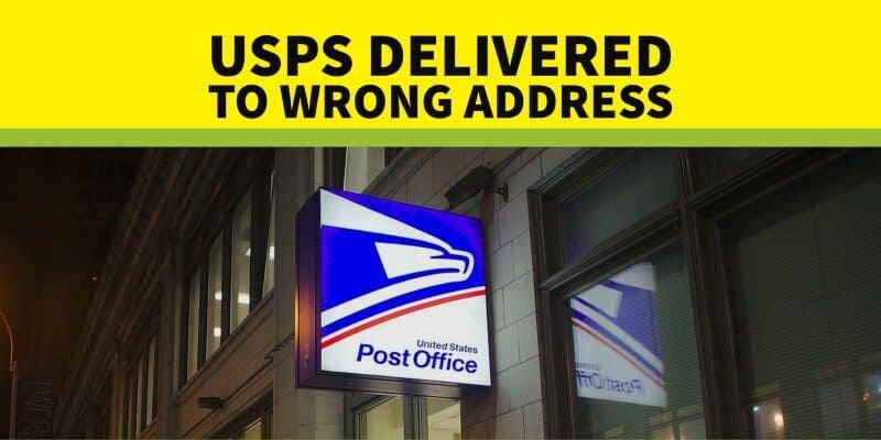 USPS Delivered To Wrong Address: Here's What I Do To Get My Package Back