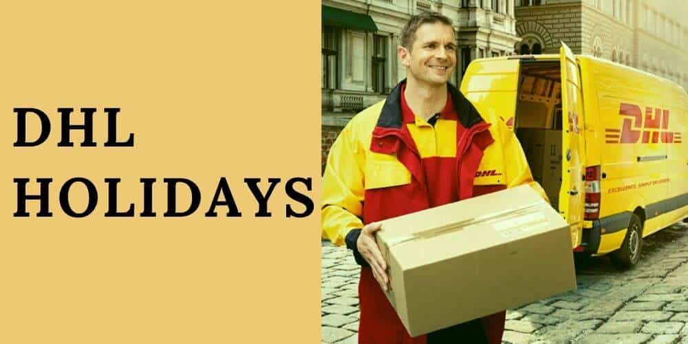 DHL Holidays 2026: List and Deadlines