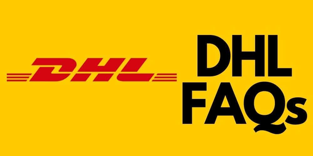 DHL FAQs (Frequently Asked Questions)