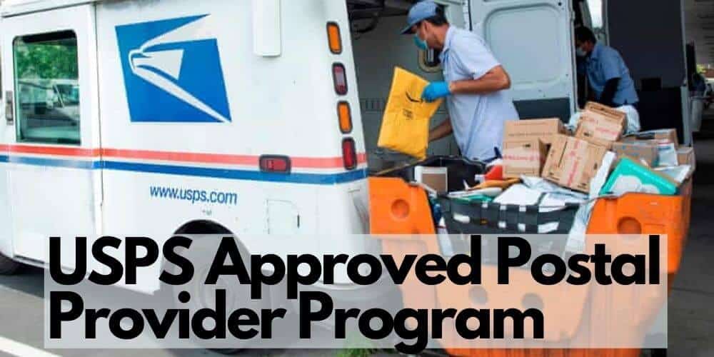 USPS Approved Postal Provider Program: Costs and Rules