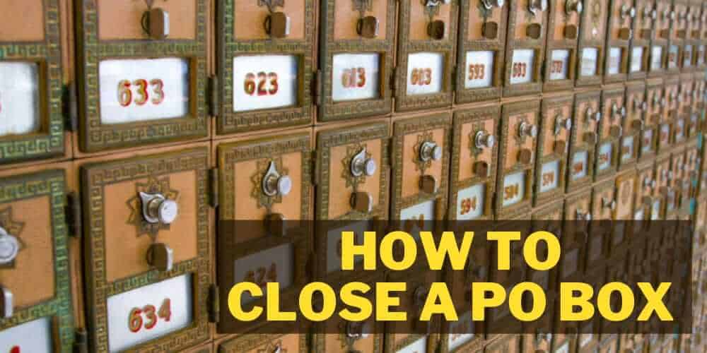 How to Close a PO Box: Steps, Fees, and What to Expect