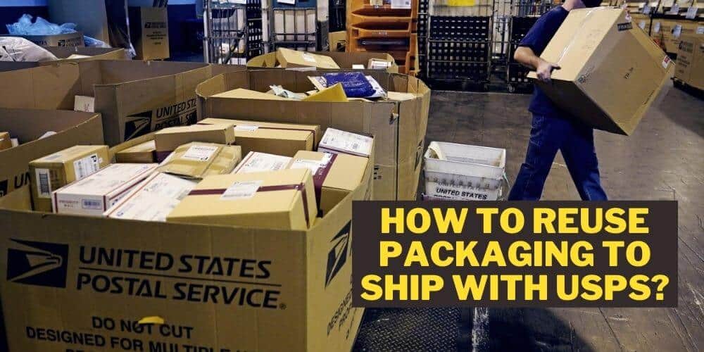 How to Reuse Packaging for USPS Shipping: Rules and Tips