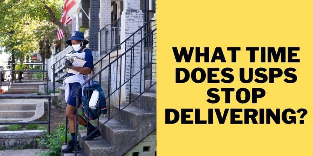 When USPS Stops Delivering: Evening Cutoffs and Delays