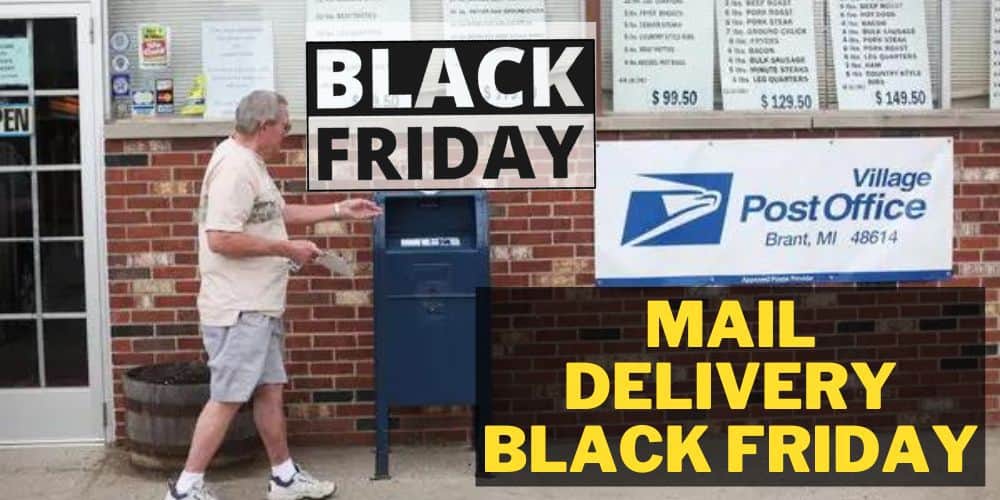 How is Mail Delivered on Black Friday?