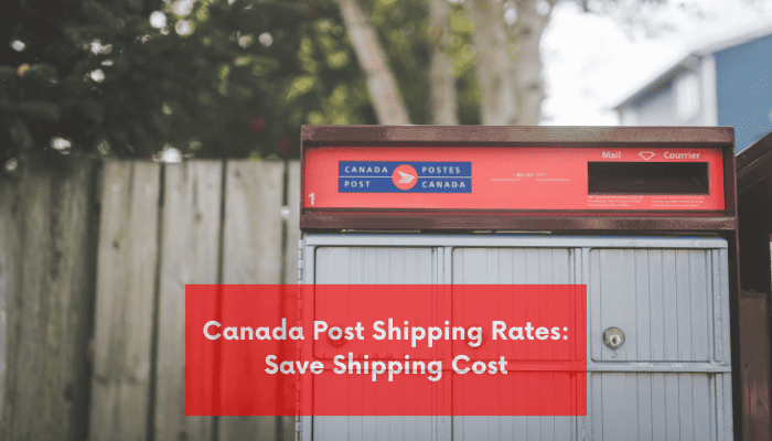 Canada Post Shipping Rates 2023: Prices and Surcharges